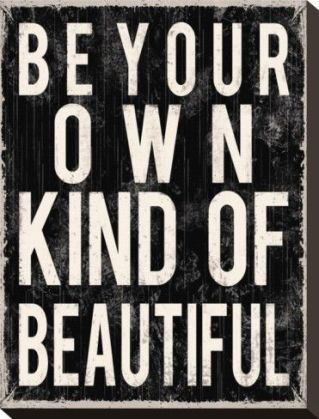 Be Your Kind of Beautiful
