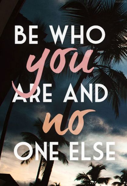 Quote - Be Who You Are
